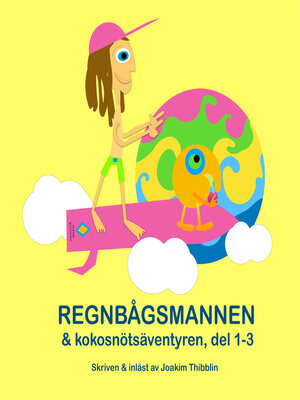 cover image of Regnbågsmannen & kokosnötsäventyren
